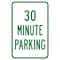 Signmission 30 Minute Parking, Heavy-Gauge Aluminum Rust Proof Parking Sign, 12" x 18", A-1218-25322 A-1218-25322 - alternate 1